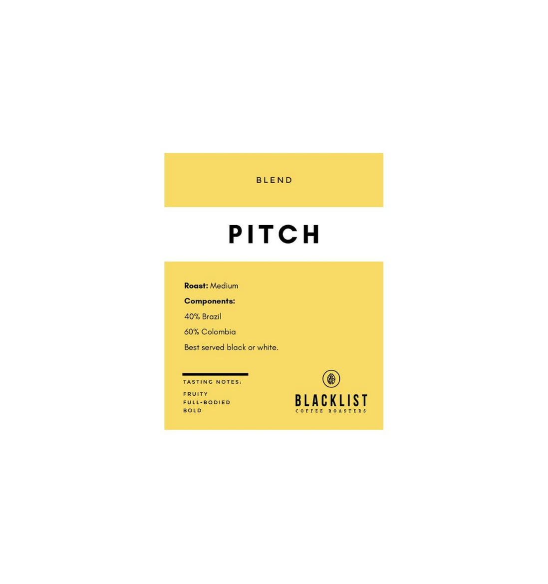 PRE-ORDER: Pitch (250g) by Blacklist
